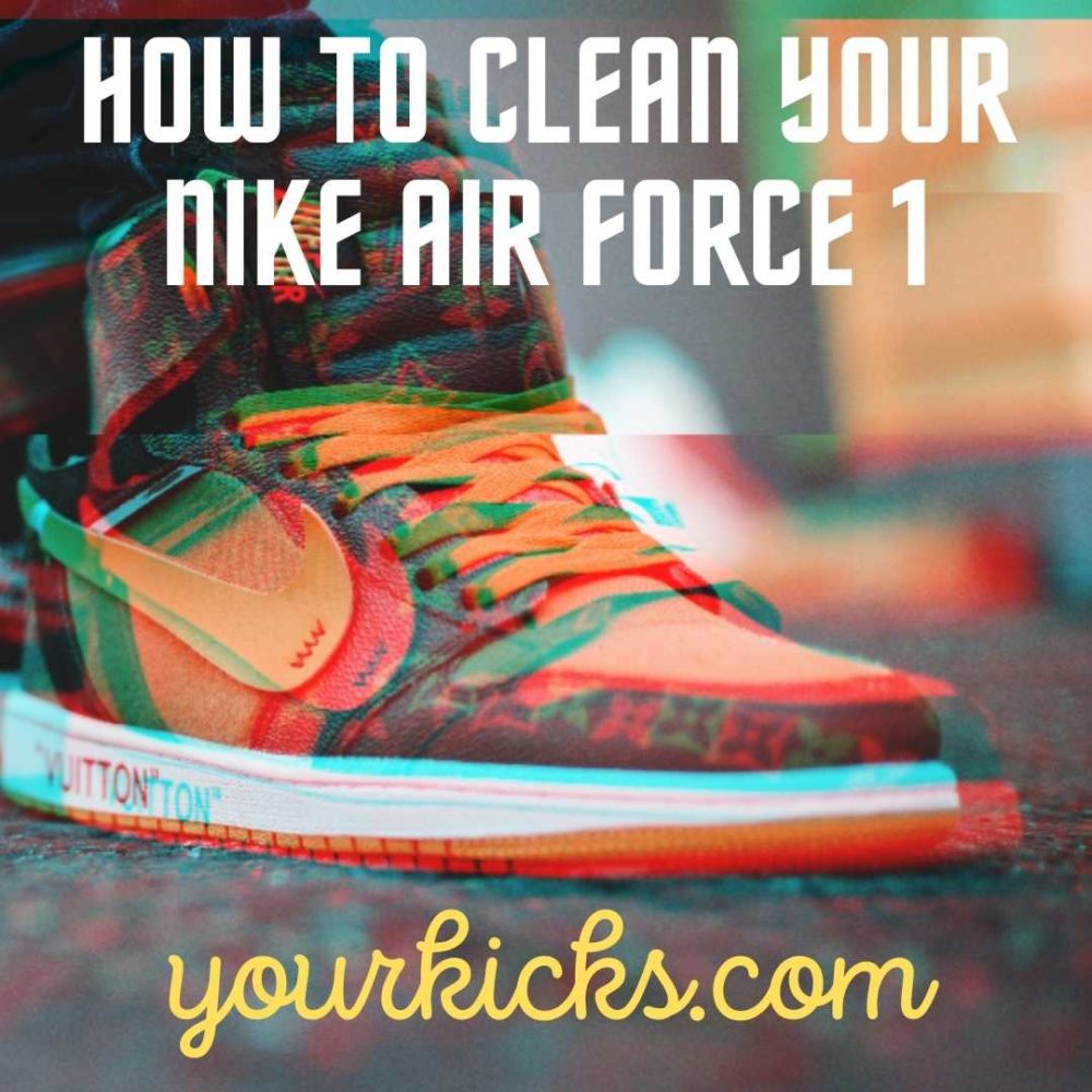 How to Clean Nike Air Force 1s (White and Multicolor)